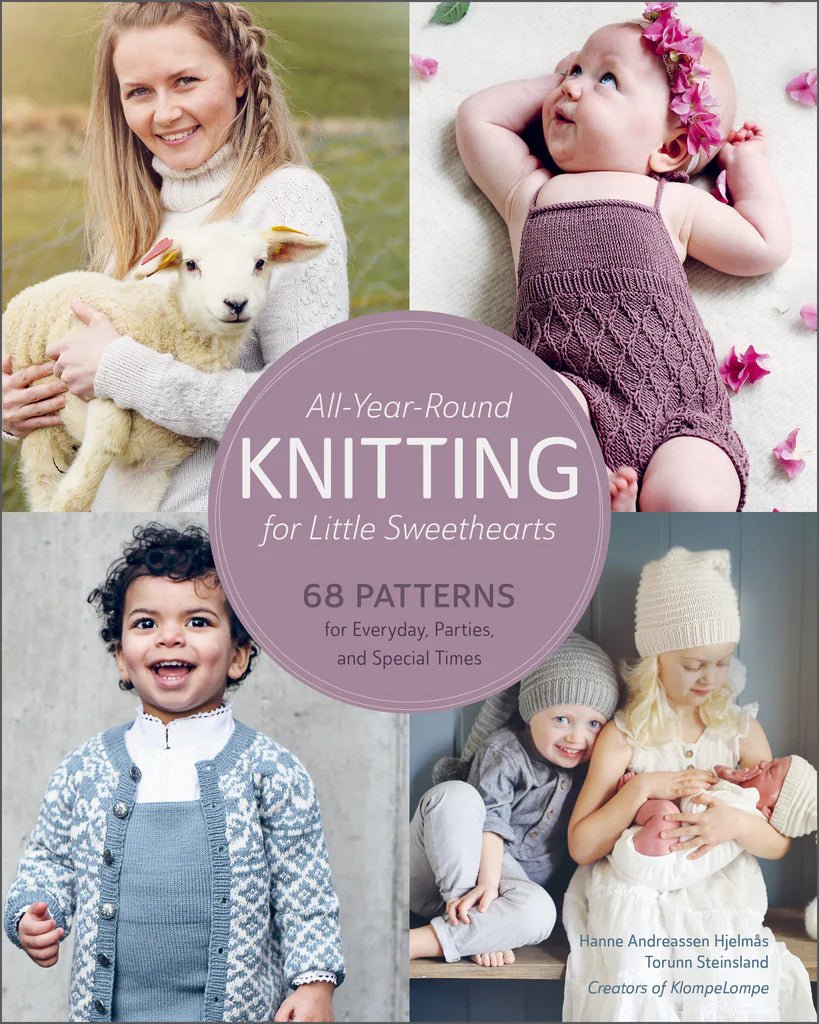 All - Year - Round Knitting for Little Sweethearts - Hanne Andreassen Hjelmås - The Little Yarn Store