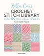 Bella Coco's Crochet Stitch Library - Bella Coco - The Little Yarn Store