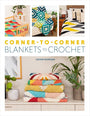 Corner - to - Corner Blankets to Crochet - Leonie Morgan - The Little Yarn Store