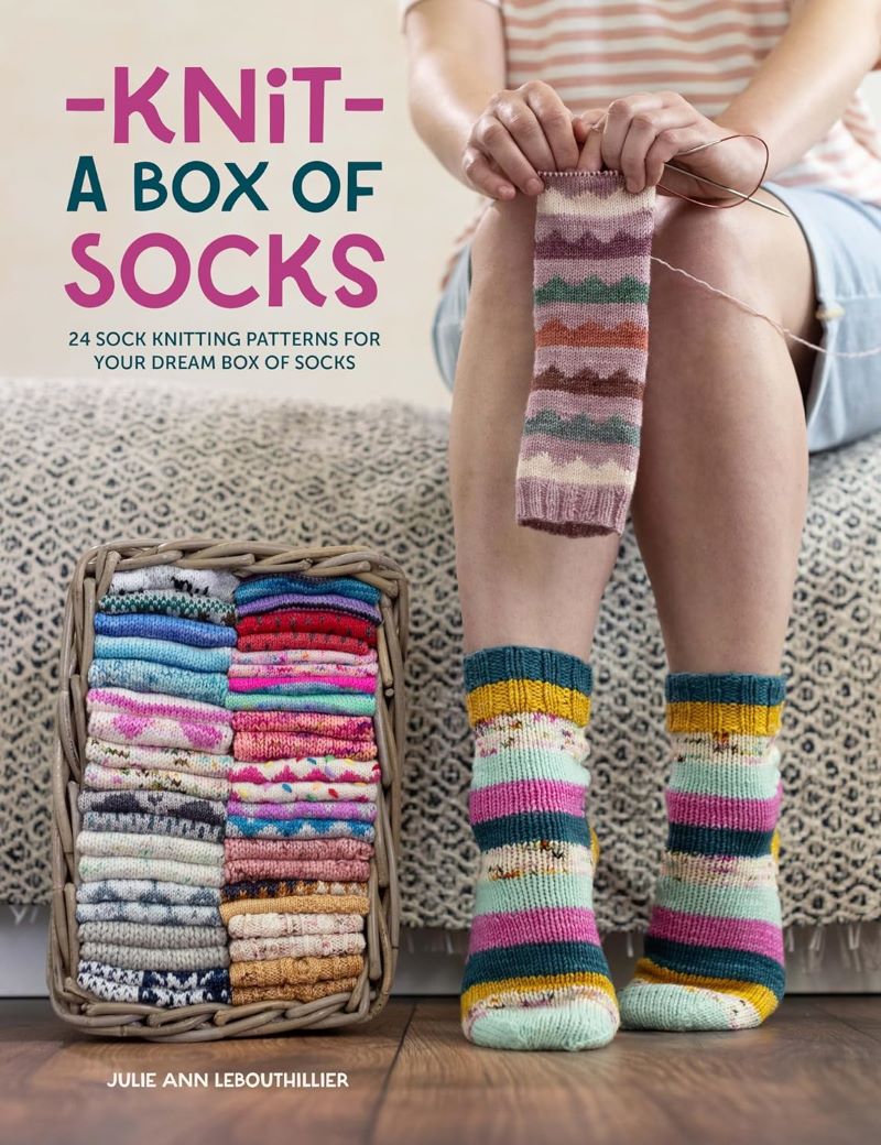 Knit a Box of Socks: 24 Sock Knitting Patterns for Your Dream Box of Socks - Julie Anne Lebouthillier - The Little Yarn Store