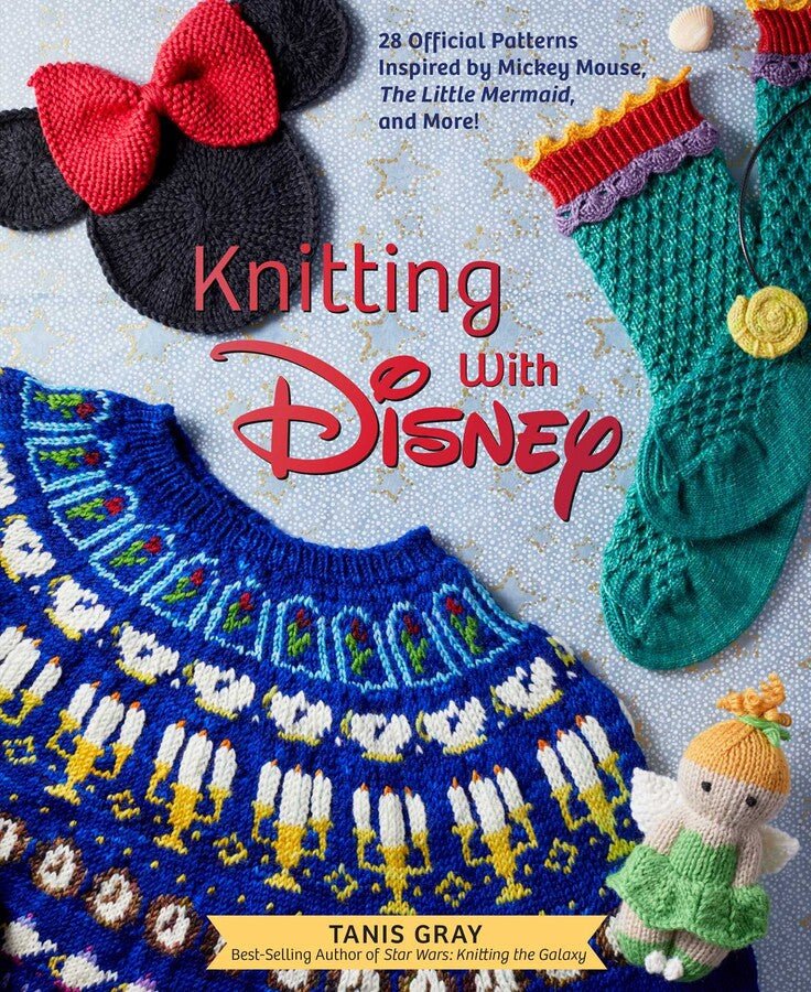 Knitting with Disney - Tanis Gray - The Little Yarn Store