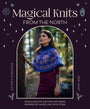 Magical Knits From The North - Meri Mort and Katinka Sarjanoja - The Little Yarn Store