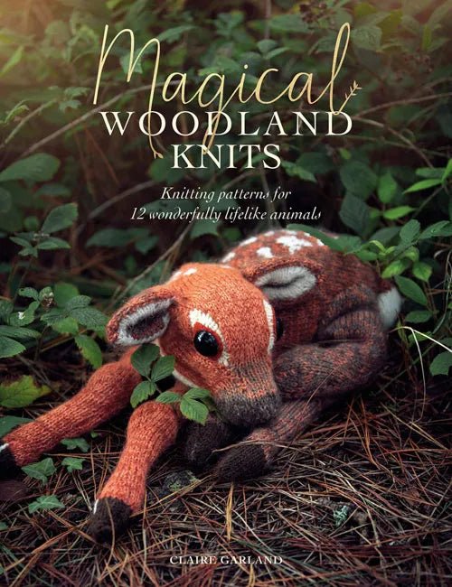 Magical Woodland Knits - Claire Garland - The Little Yarn Store