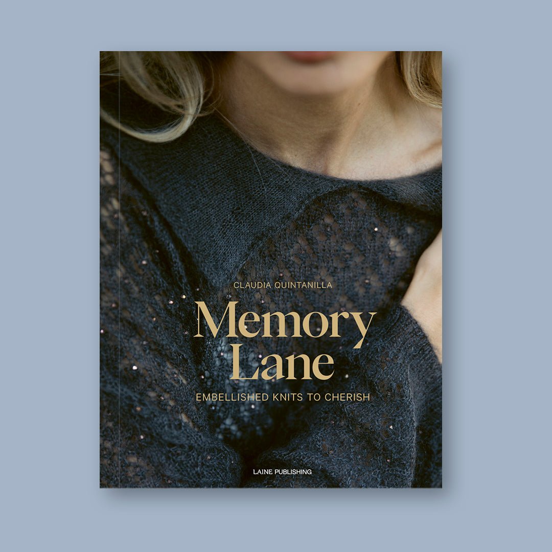 Memory Lane: Embellished Knits to Cherish by Claudia Quintanilla - Laine - The Little Yarn Store