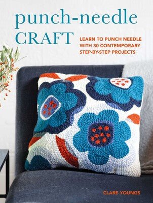 Punch - Needle Craft - Clare Youngs - The Little Yarn Store