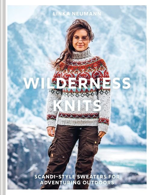 Wilderness Knits - Linka Neumann - The Little Yarn Store